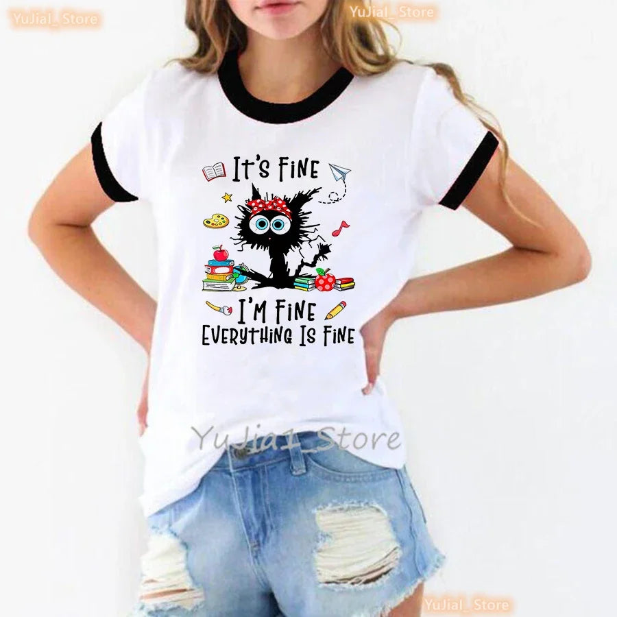 Funny Teacher Spirit Tshrit Women It'S Fine I Am Fine Everything Is Fine Ant Graphic Printed T Shirt Femme Harajuku Shirt