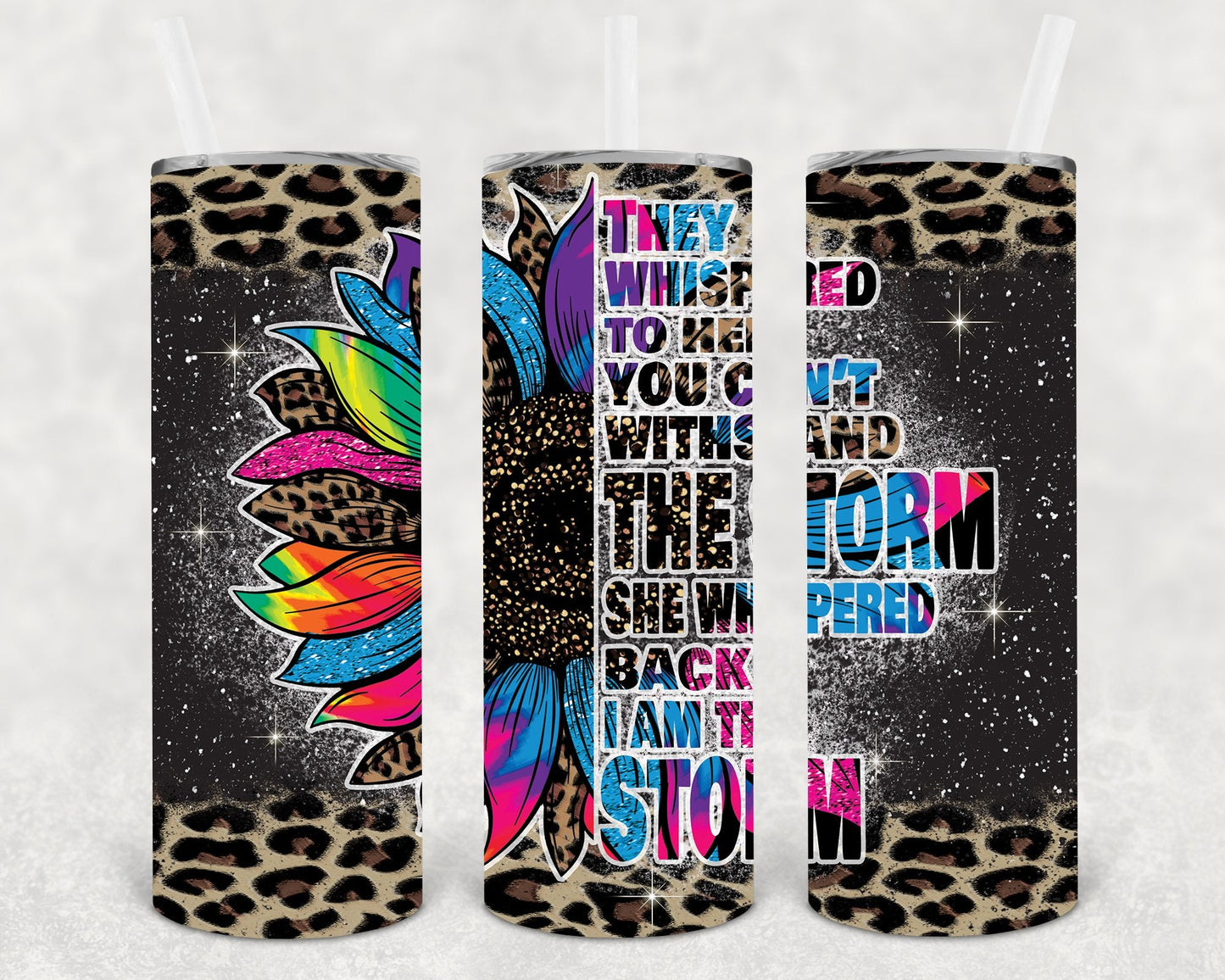 They Whispered To Her You Can't Withstand the Storm 20 oz Skinny Tumbler