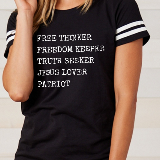Free Thinker, Freedom Keeper, Truth Seeker, Jesus Lover Patriot T-Shirt