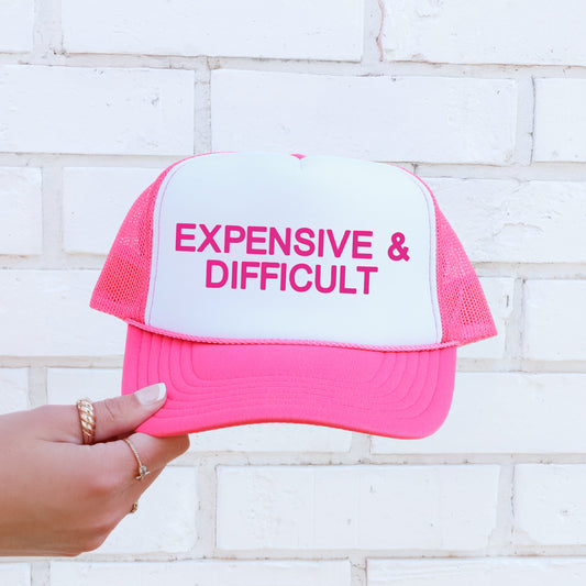 Expensive & Difficult, Sassy, Funny, Bright Pink Snapback Trucker Hat