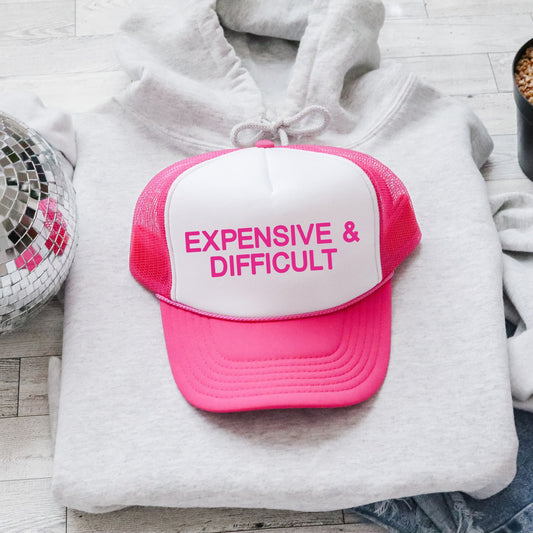 Expensive & Difficult, Sassy, Funny, Bright Pink Snapback Trucker Hat
