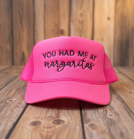 You Had Me at Margaritas Trucker Hat