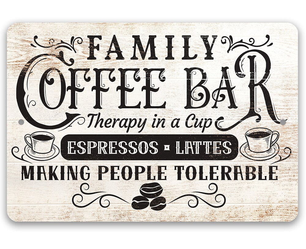 Family Coffee Bar Therapy in a Cup Metal Sign